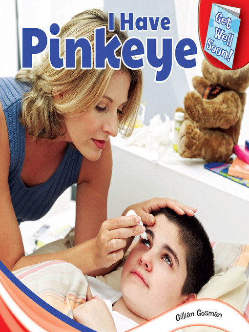 Title details for I Have Pinkeye by Gillian Houghton Gosman - Available
